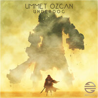 Underdog - Ummet Ozcan