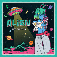 ALIEN - Lee Suhyun