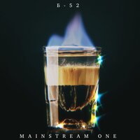 Б - 52 - Mainstream One