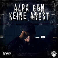 Keine Angst - Alpa Gun