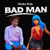 Bad Man - Shatta Wale