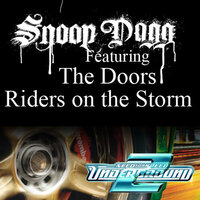 Riders On The Storm - Snoop Dogg, The Doors