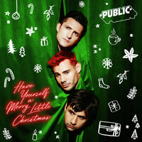 Have Yourself A Merry Little Christmas - PUBLIC