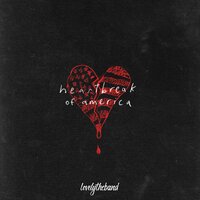 heartbreak of america - lovelytheband