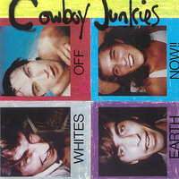 Baby Please Don't Go - Cowboy Junkies