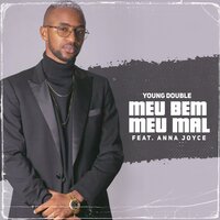 Meu Bem Meu Mal - Young Double, Anna Joyce