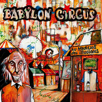 Pauvre fou - Babylon Circus