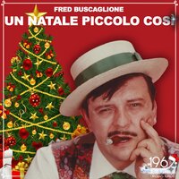 Cos' E Un Bacio - Fred Buscaglione