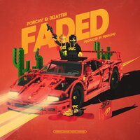 Faded - PORCHY, Dizaster