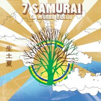 Sou da Pesada - Jorge Ben, 7 Samuraï