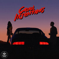 Cruel Intentions - Delacey, G-Eazy