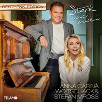 Wenn nicht Du, wer dann - Anna-Carina Woitschack, Stefan Mross