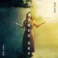 Unarmed Sky...Deepest - Tara Louise, Gelida