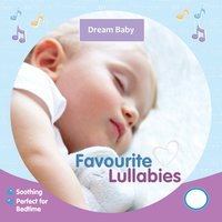 Hush, Little Baby - Dream Baby