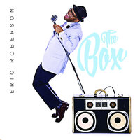 Just Imagine - Eric Roberson, King