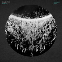 Winter - Daughter, Warpaint