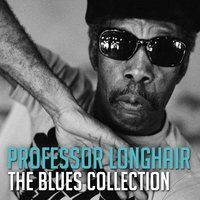 No Buts - No Maybes - Professor Longhair
