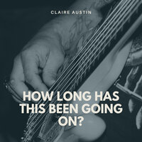 Can't We Talk It Over - Claire Austin, Barney Kessel