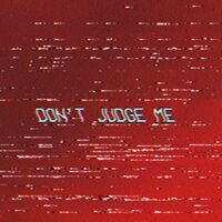don't judge me - Benny Mayne, Santino Le Saint