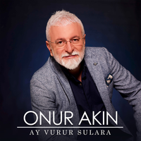 Ay Vurur Sulara - Onur Akın