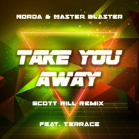 Take You Away - Norda, Master Blaster, Terrace