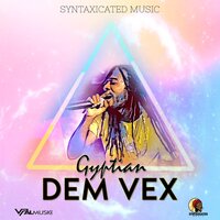 Dem Vex - Gyptian