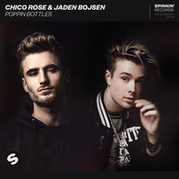 Poppin Bottles - Chico Rose, Jaden Bojsen