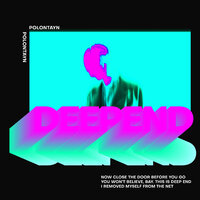 Deep End - Polontayn