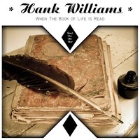 Ready to Go Home - Hank Williams