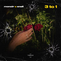 3 to 1 - Monoir, Eneli