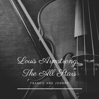 I Want a Big Butter and Egg Man - Louis Armstrong, The All Stars