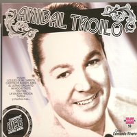 Don Juan Mondiola - Juan D'Arienzo, Alberto Echagüe, Anibal Troilo