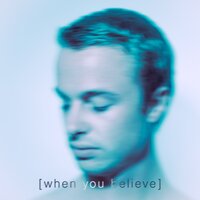 When You Believe - Isak Danielson