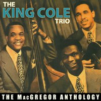 It Only Happens Once - Nat King Cole Trio