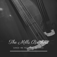 Moanin for You - The Mills Brothers