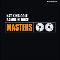 I Don't Want It That Way - Nat King Cole