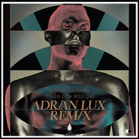 Från och med Du - Oskar Linnros, Adrian Lux