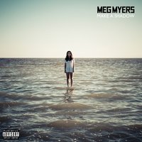 Go - MEG MYERS
