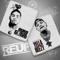 Reup - Euro Gotit, Yella Beezy