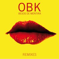 Besos de mentira - OBK