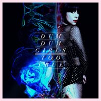 Trouble Is My Name - Dum Dum Girls