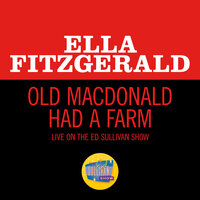 Old MacDonald Had A Farm - Ella Fitzgerald