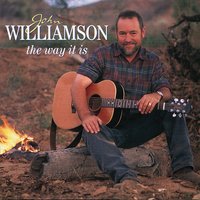 Would I Be The One - John Williamson