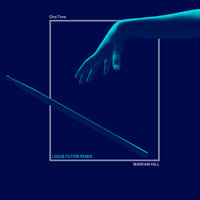 One Time - Marian Hill, Louis Futon