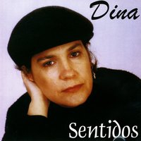 Ai A Noite - Dina