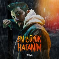 En Büyük Hatanım - Sancak