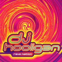 Rave Nation - DJ Hooligan
