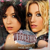 Stand Still, Look Pretty - The Wreckers