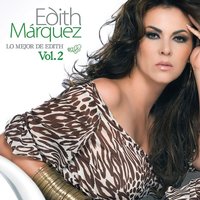 No Me Importa Nada - Edith Márquez