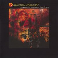 Bring Forth The Guillotine - Silver Bullet